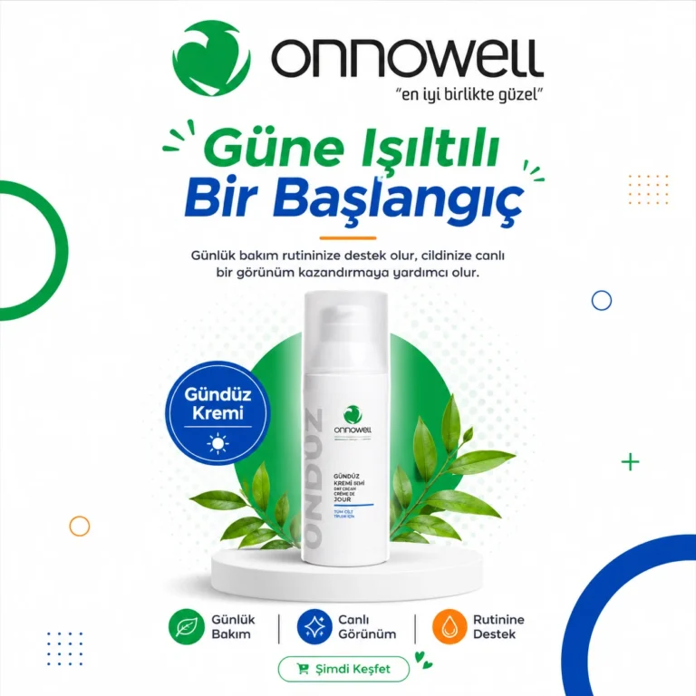 isiltili bir baslangic gunluk bakim